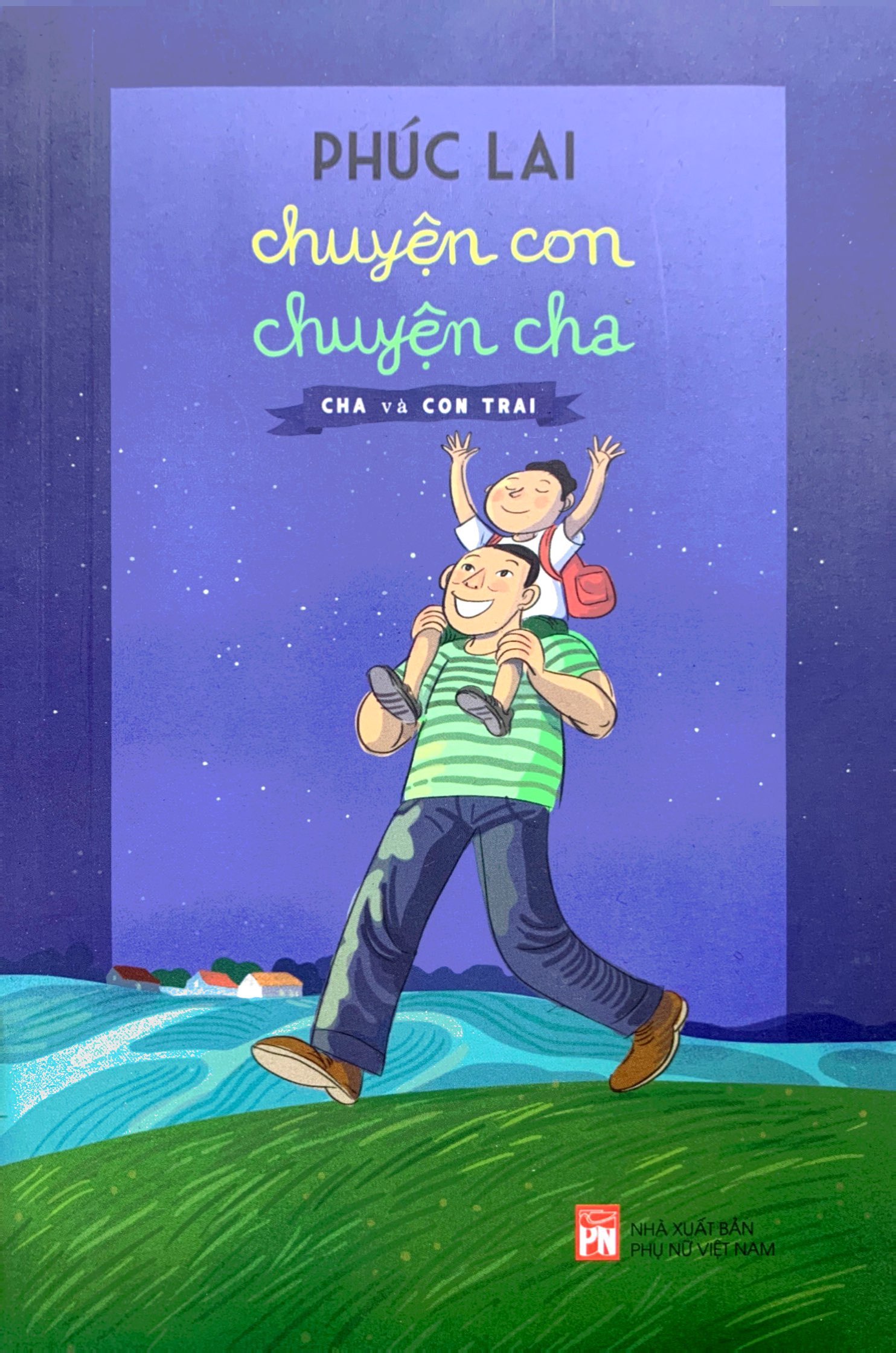 chuyện con chuyện cha - cha và con trai - Ảnh 2