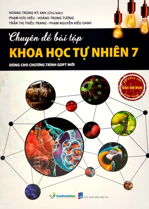 chuyên đề bài tập khoa học tự nhiên 7 (dùng cho chương trình gdpt mới) - Ảnh 2