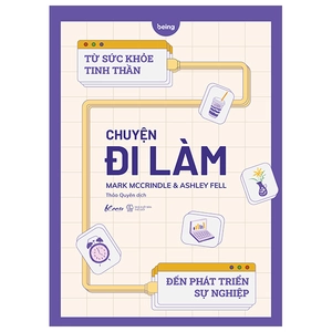 chuyện đi làm: từ sức khỏe tinh thần đến phát triển sự nghiệp