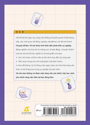 chuyện đi làm: từ sức khỏe tinh thần đến phát triển sự nghiệp - Ảnh 3