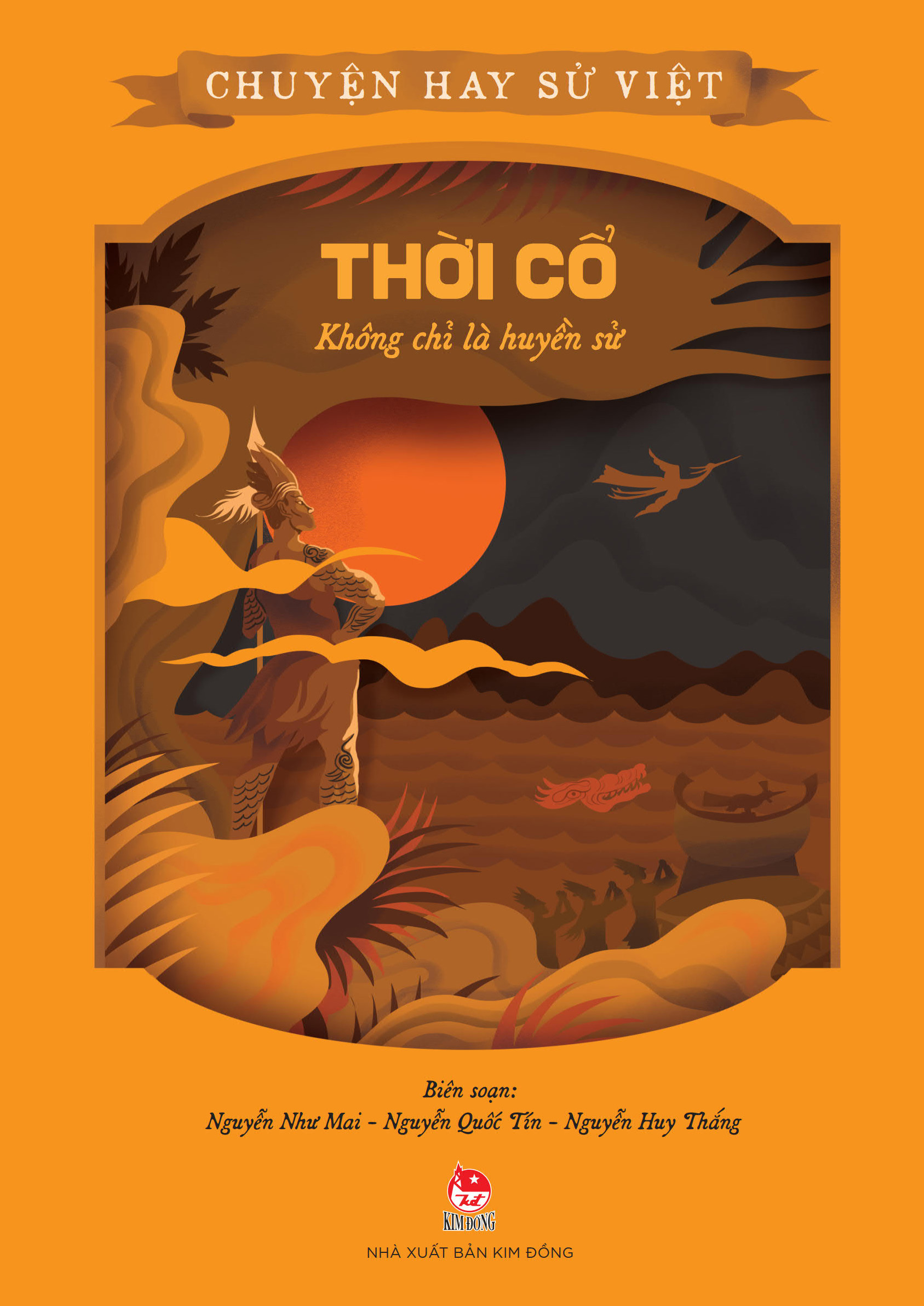 chuyện hay sử việt - thời cổ - không chỉ là huyền sử - Ảnh 2