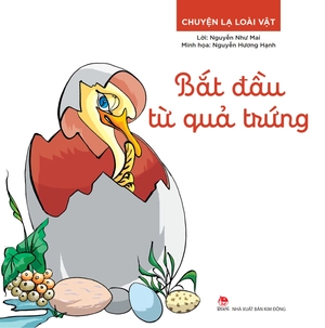 chuyện lạ loài vật - bắt đầu từ quả trứng - Ảnh 2