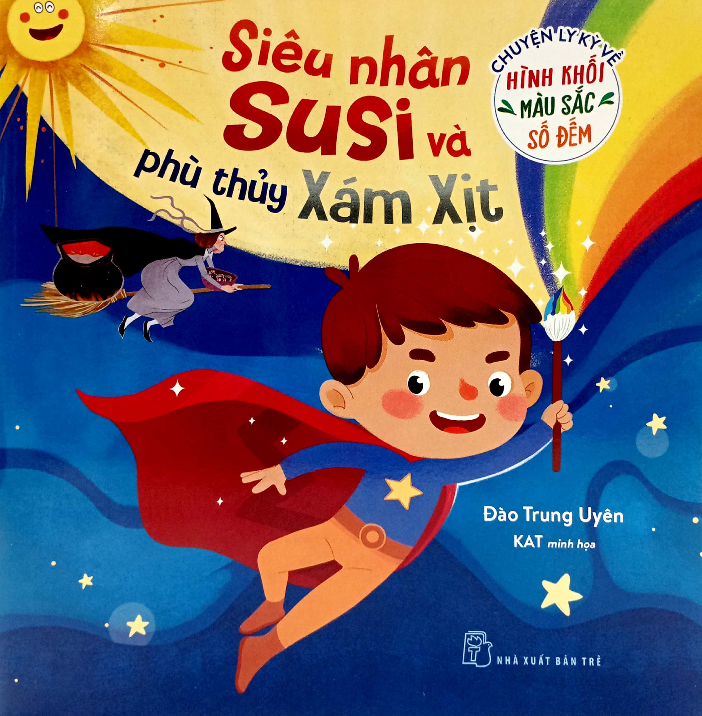 chuyện ly kỳ về hình khối, màu sắc, số đếm - siêu nhân su si và phù thủy xám xịt - Ảnh 2