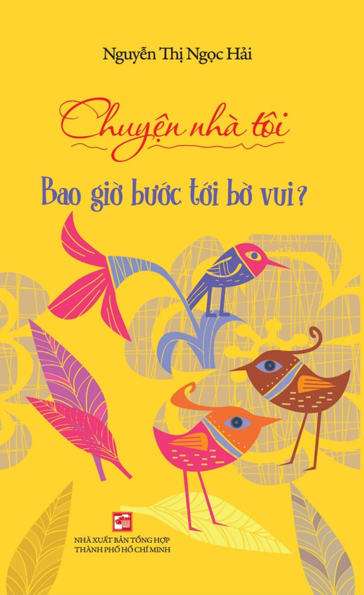 chuyện nhà tôi - bao giờ bước tới bờ vui? - Ảnh 2