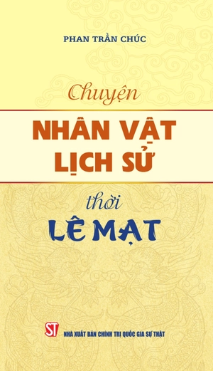 chuyện nhân vật lịch sử thời lê mạt - Ảnh 2