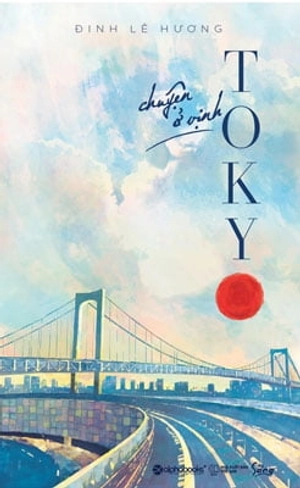 chuyện ở vịnh tokyo - Ảnh 3