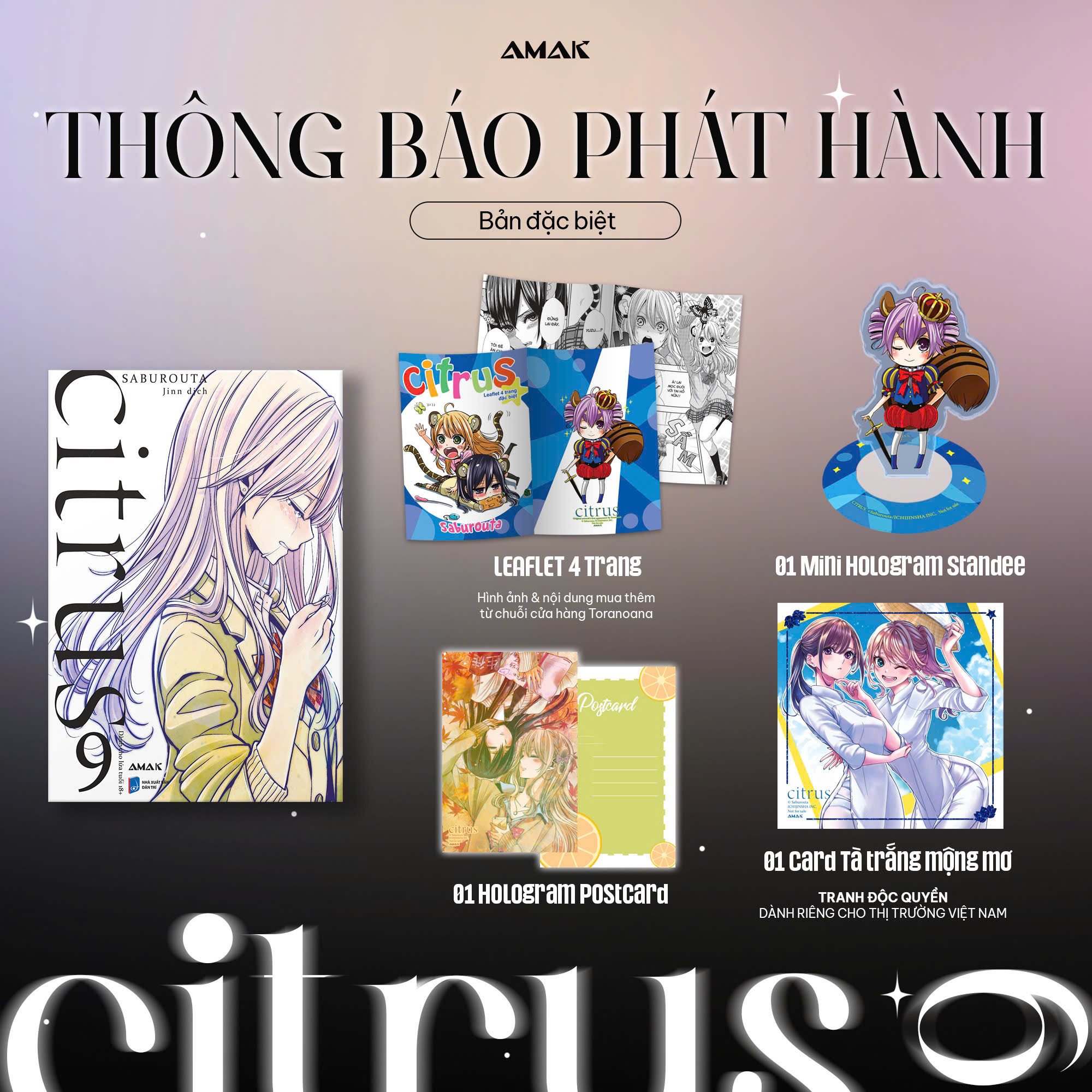 citrus - tập 9 - bản đặc biệt - tặng kèm hologram postcard hai mặt + leaflet 4 trang + card bồi cứng tà trắng mộng mơ + mini hologram standee - Ảnh 2