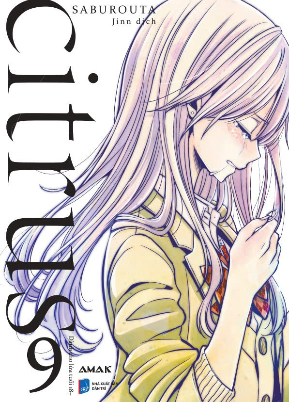 citrus - tập 9 - bản đặc biệt - tặng kèm hologram postcard hai mặt + leaflet 4 trang + card bồi cứng tà trắng mộng mơ + mini hologram standee - Ảnh 3