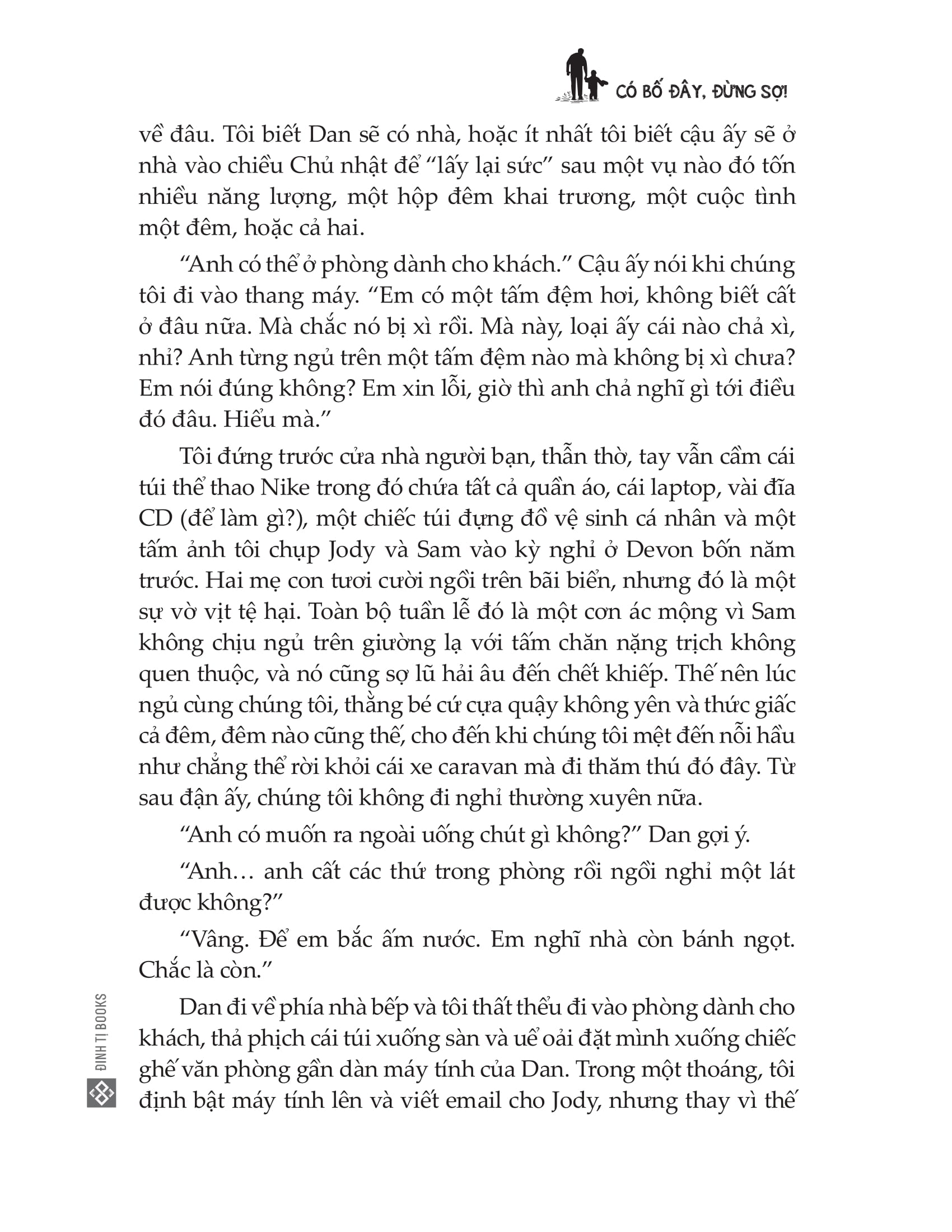 có bố đây, đừng sợ! - Ảnh 10