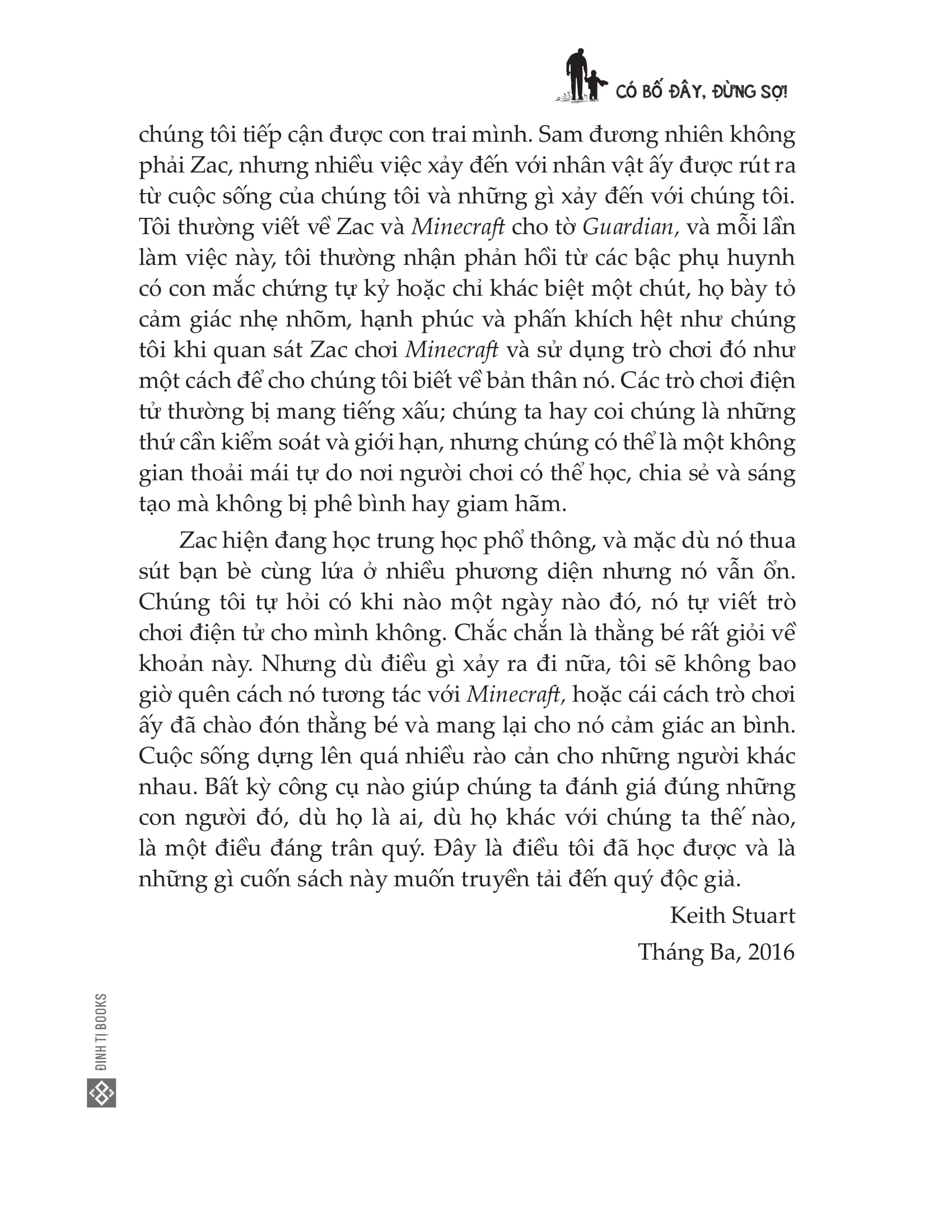 có bố đây, đừng sợ! - Ảnh 6