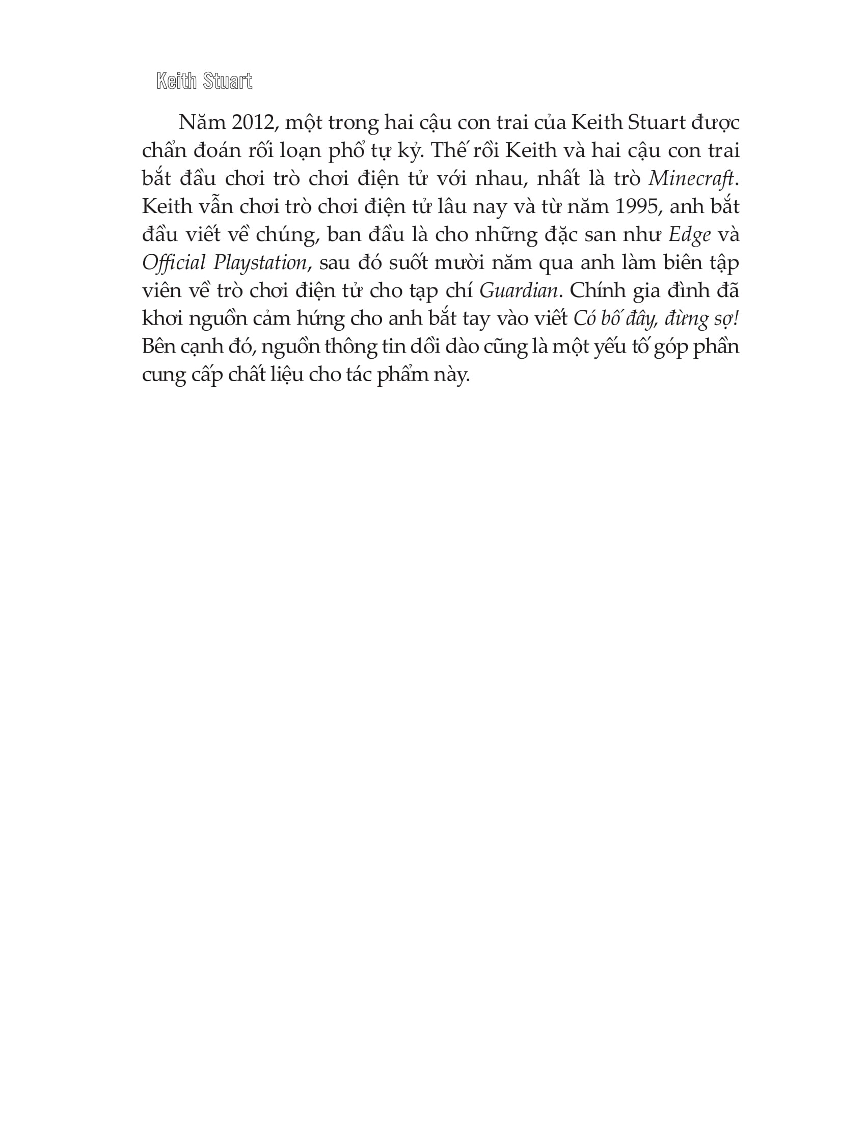 có bố đây, đừng sợ! - Ảnh 7