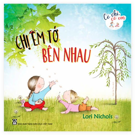 có chị có em - chị em tớ bên nhau - Ảnh 2