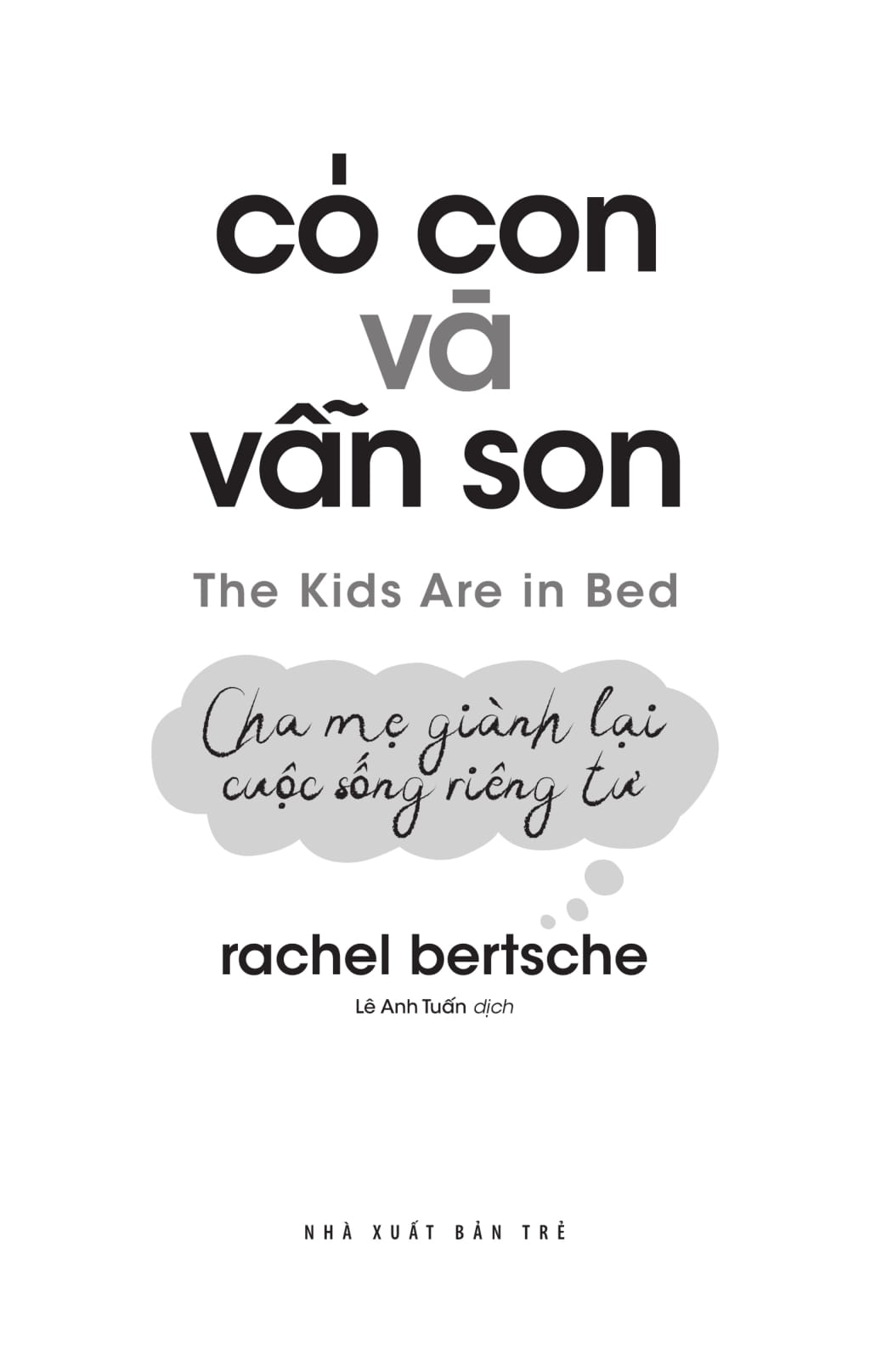 có con và vẫn son: cha mẹ giành lại cuộc sống riêng tư - the kids are in bed - Ảnh 3
