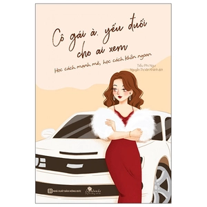 cô gái à, yếu đuối cho ai xem - học cách mạnh mẽ, học cách khôn ngoan (tái bản 2023) - Ảnh 2