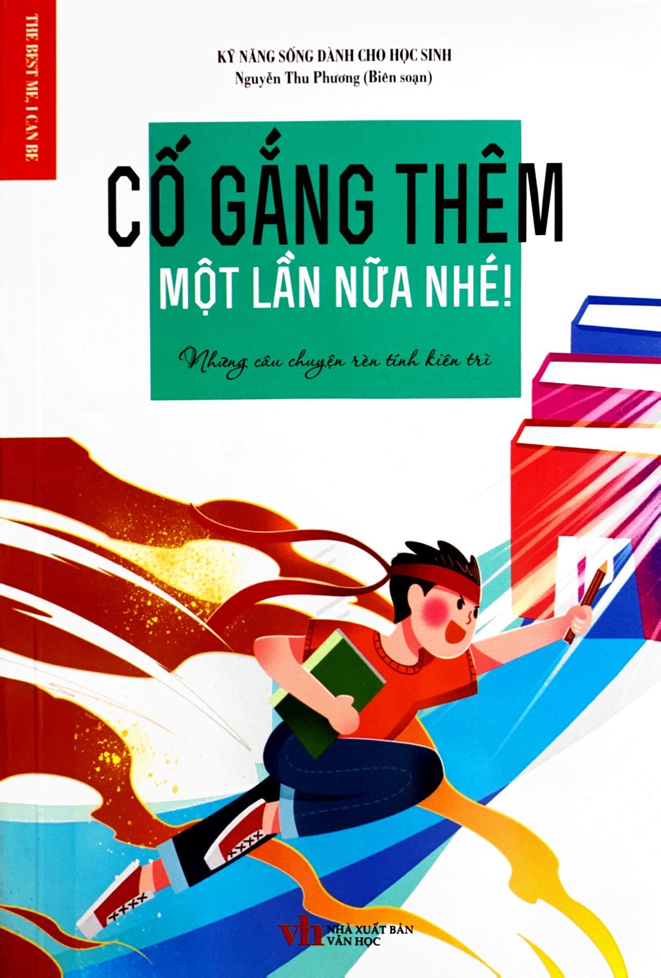 cố gắng thêm một lần nữa nhé - những câu chuyện rèn tính kiên trì - Ảnh 2
