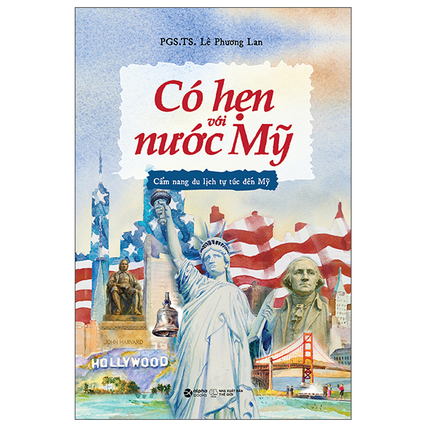 Có Hẹn Với Nước Mỹ - Cẩm Nang Du Lịch Tự Túc Đến Mỹ