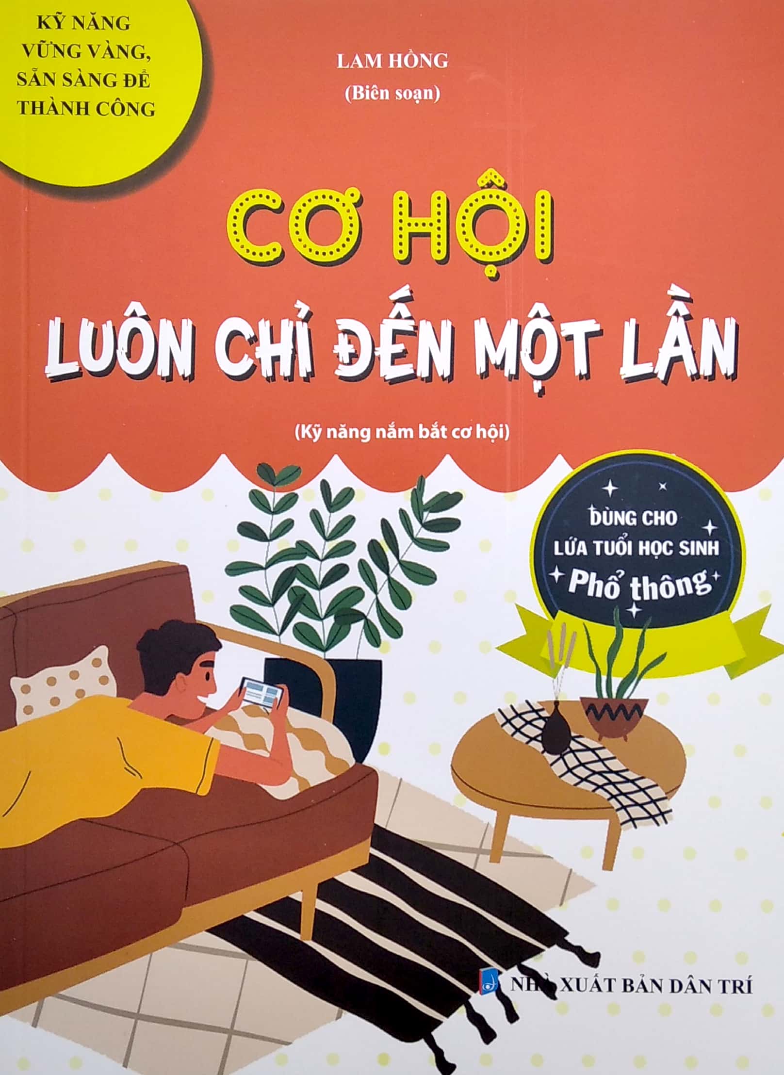 cơ hội luôn chỉ đến một lần (kỹ năng nắm bắt cơ hội) (dùng cho lứa tuổi học sinh phổ thông) - Ảnh 2