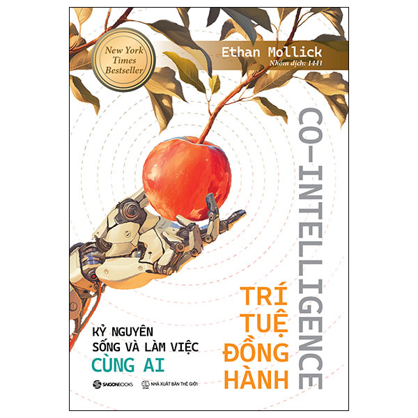 co-intelligence - trí tuệ đồng hành - kỷ nguyên sống và làm việc cùng ai