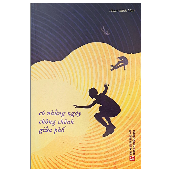 Có Những Ngày Chông Chênh Giữa Phố (Tái Bản 2023)