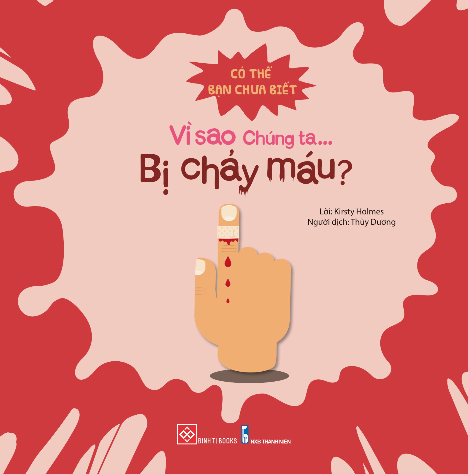 có thể bạn chưa biết - vì sao chúng ta... bị chảy máu? - Ảnh 2