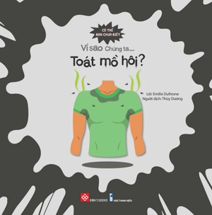 có thể bạn chưa biết - vì sao chúng ta... toát mồ hôi? - Ảnh 2