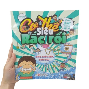 cơ thế siêu rắc rối - khóc, khóc nữa, khóc mãi - Ảnh 8