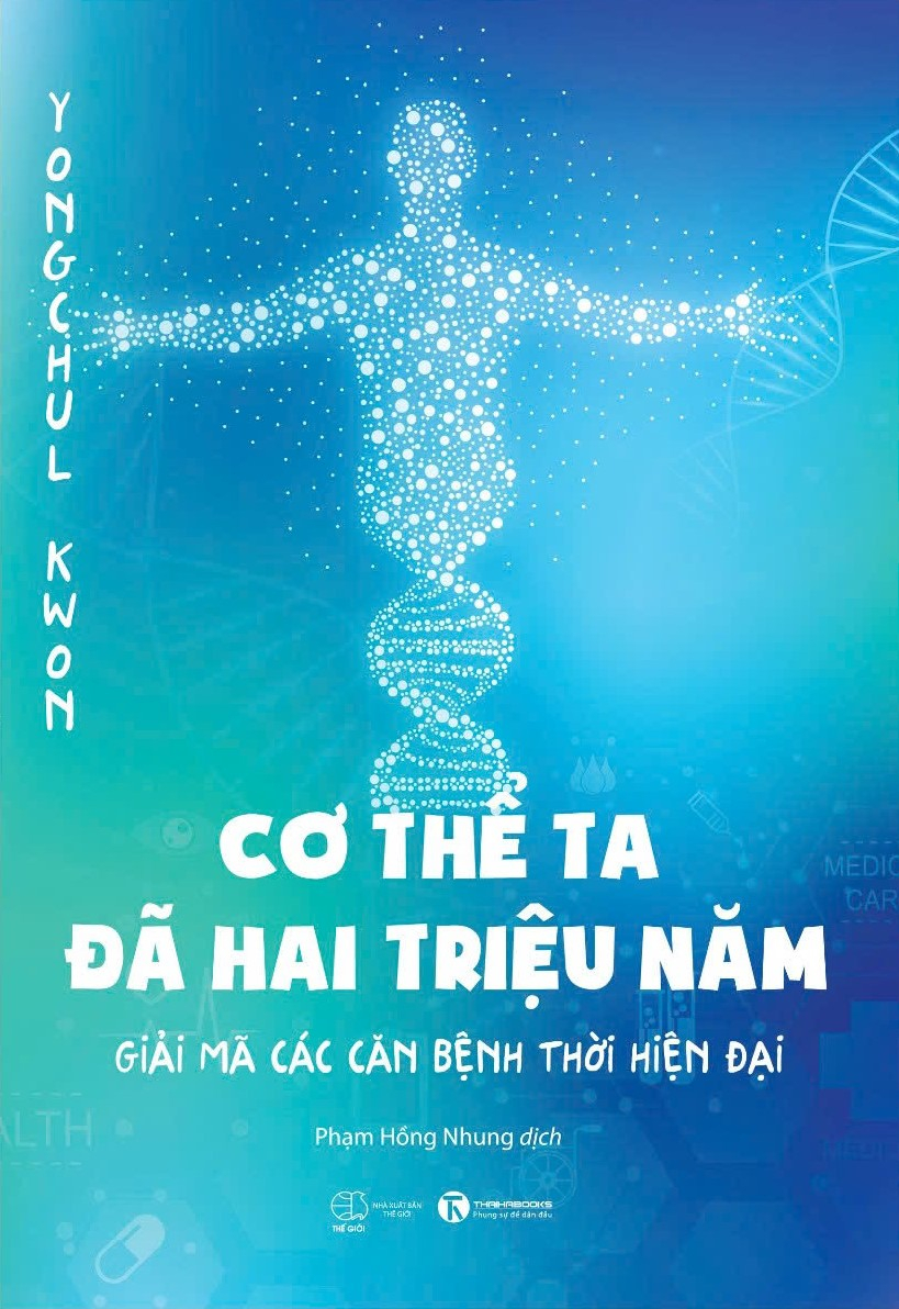 cơ thể ta đã hai triệu năm - giải mã các căn bệnh thời hiện đại (tái bản 2024) - Ảnh 2