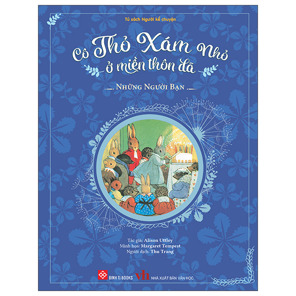 Cô Thỏ Xám Nhỏ Ở Miền Thôn Dã - Những Người Bạn - Bìa Cứng