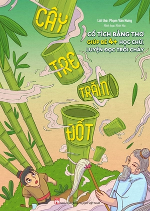 cổ tích bằng thơ giúp bé 4+ học chữ, luyện đọc trôi chảy - cây tre trăm đốt - Ảnh 2