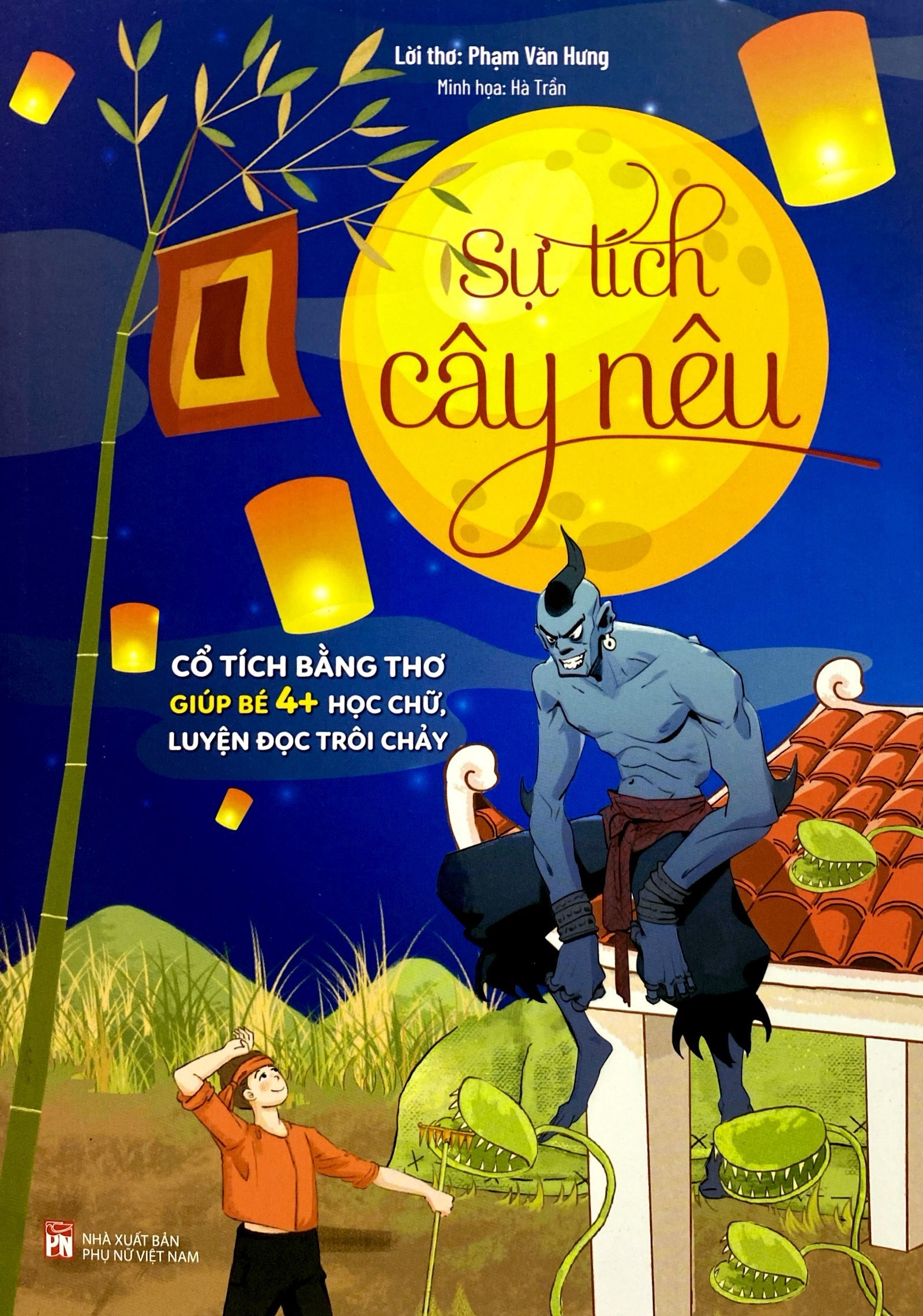 cổ tích bằng thơ giúp bé 4+ học chữ, luyện đọc trôi chảy - sự tích cây nêu - Ảnh 3