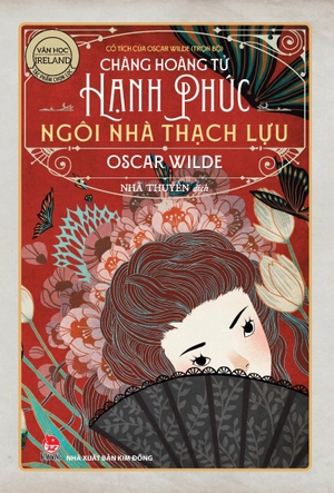 cổ tích của oscar wilde (trọn bộ) - chàng hoàng tử hạnh phúc - ngôi nhà thạch lựu (tái bản 2024) - Ảnh 2