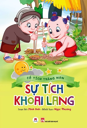cổ tích trăng non - sự tích khoai lang - Ảnh 2