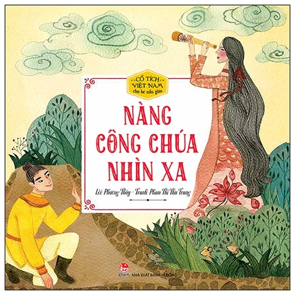 cổ tích việt nam cho bé mẫu giáo - nàng công chúa nhìn xa (tái bản) - Ảnh 2