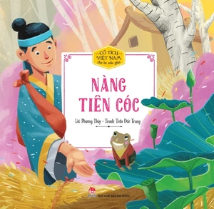 cổ tích việt nam cho bé mẫu giáo - nàng tiên cóc (tái bản 2019) - Ảnh 2