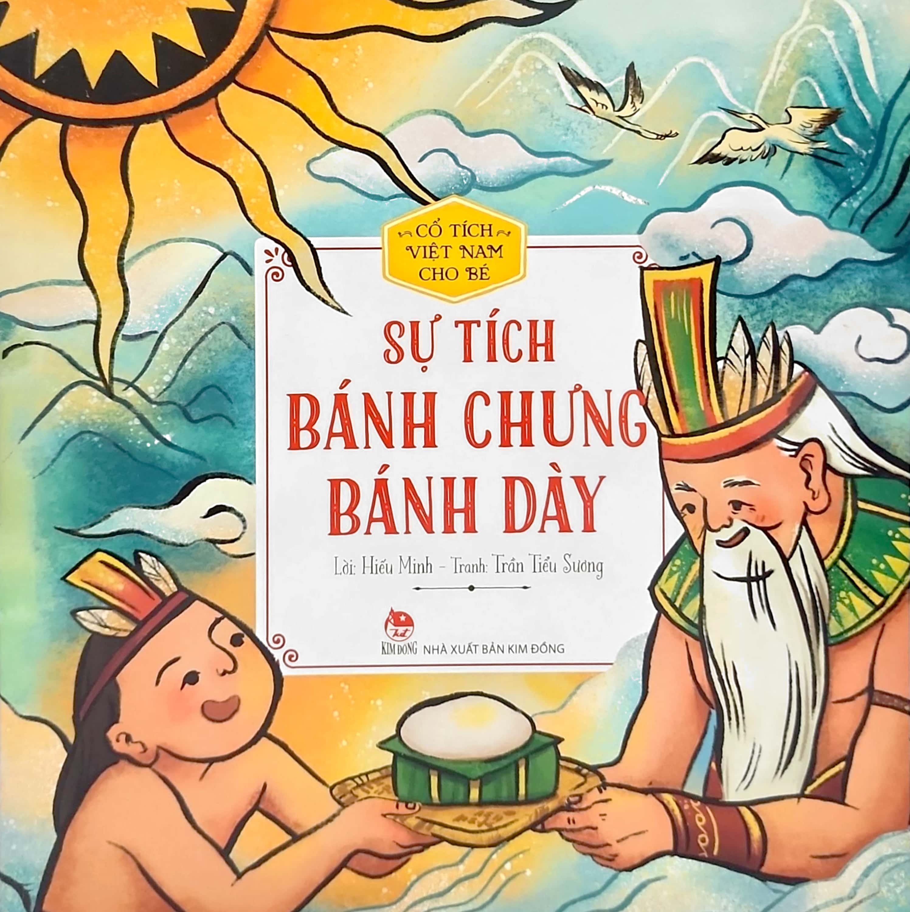 cổ tích việt nam cho bé - sự tích bánh chưng bánh dày (tái bản 2022) - Ảnh 3