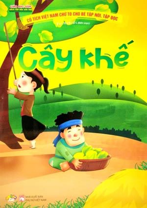 cổ tích việt nam chữ to cho bé tập nói, tập đọc - cây khế - Ảnh 2