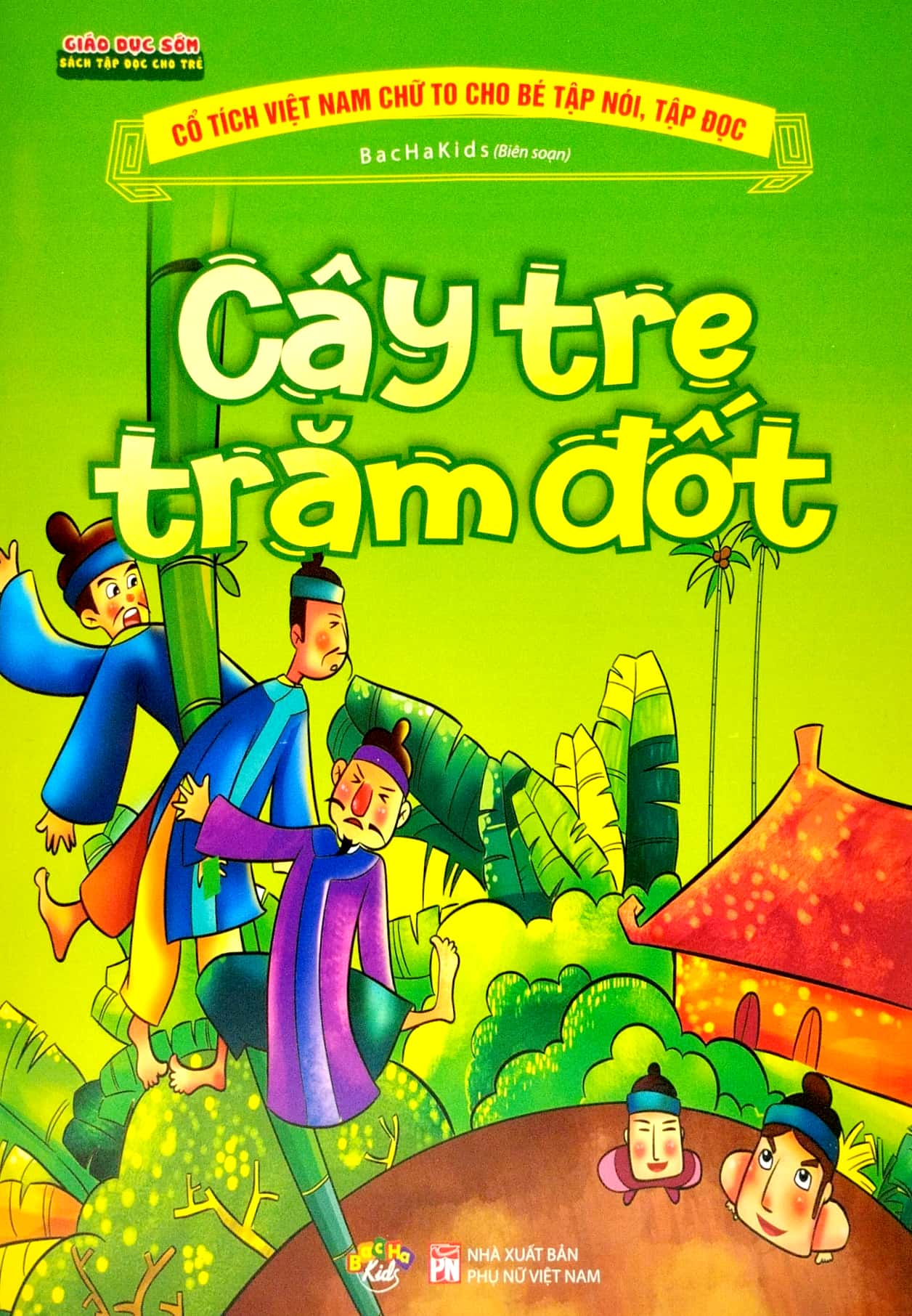 cổ tích việt nam chữ to cho bé tập nói, tập đọc - cây tre trăm đốt - Ảnh 2