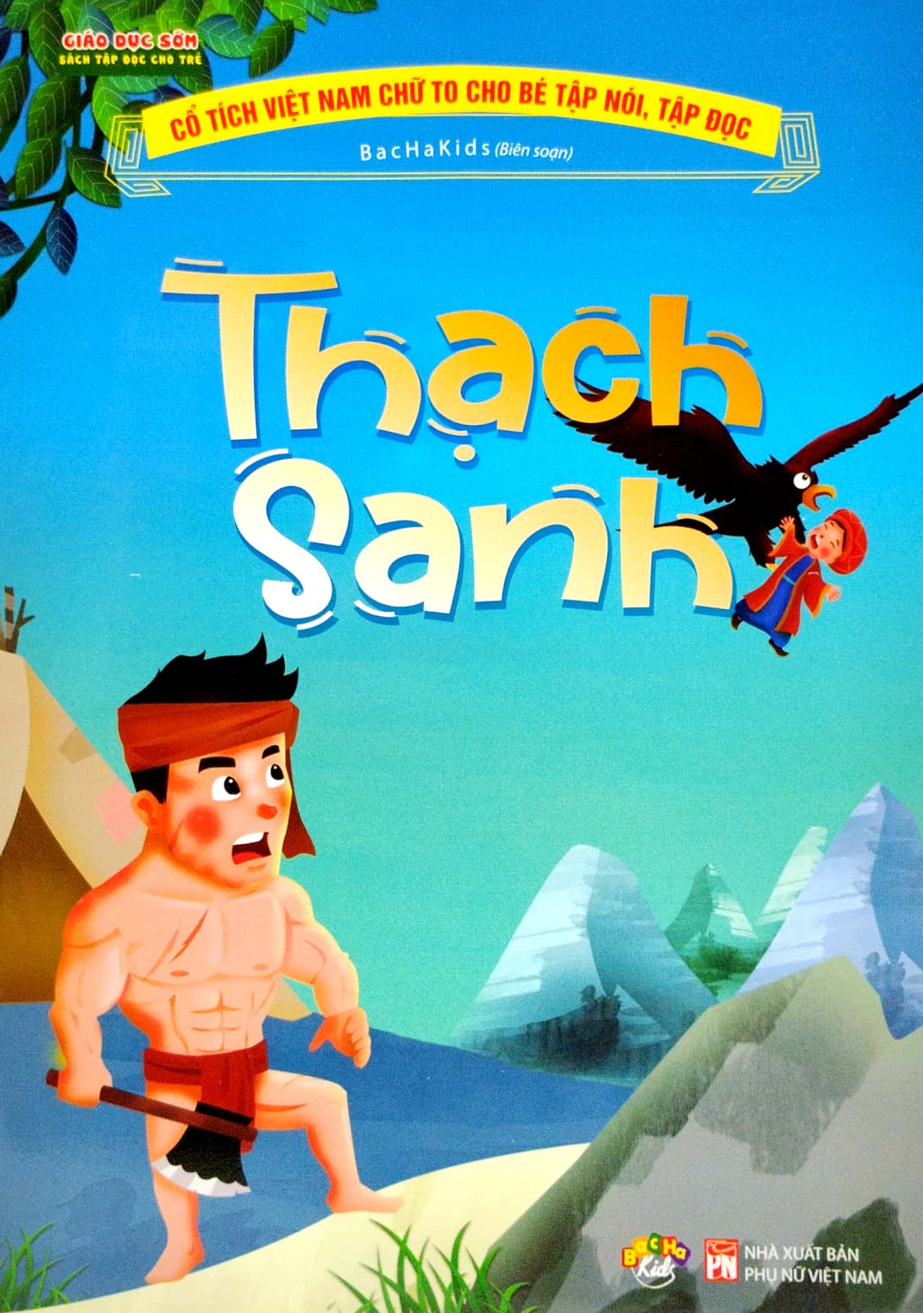 cổ tích việt nam chữ to cho bé tập nói, tập đọc - thạch sanh - Ảnh 2