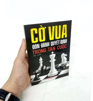 cờ vua - đòn đánh quyết định trong tàn cuộc (tái bản 2023) - Ảnh 7
