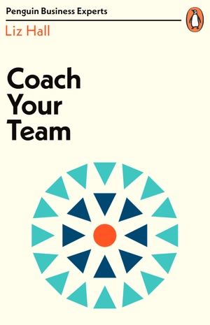 coach your team (penguin business experts series) - Ảnh 2