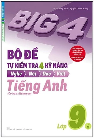 combo big 4 - bộ đề tự kiểm tra 4 kỹ năng nghe - nói - đọc - viết (cơ bản và nâng cao) tiếng anh lớp 9 (bộ 2 cuốn) - Ảnh 3