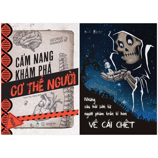 Combo Sách Cẩm Nang Khám Phá Cơ Thể Người + Những Câu Hỏi Lớn Từ Người Phàm Trần Tí Hon Về Cái Chết (Bộ 2 Cuốn)