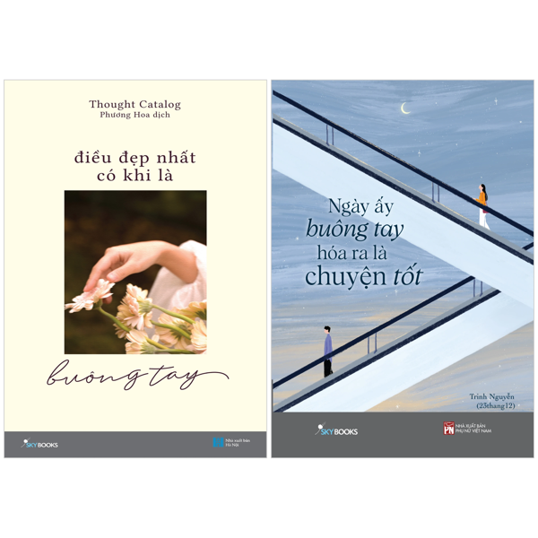 Combo Sách Điều Đẹp Nhất Có Khi Là Buông Tay + Ngày Ấy Buông Tay Hóa Ra Là Chuyện Tốt (Bộ 2 Cuốn)