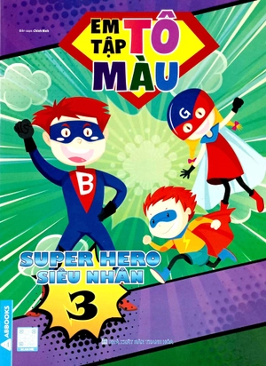 combo sách em tập tô màu - super hero siêu nhân (bộ 4 cuốn) - Ảnh 8