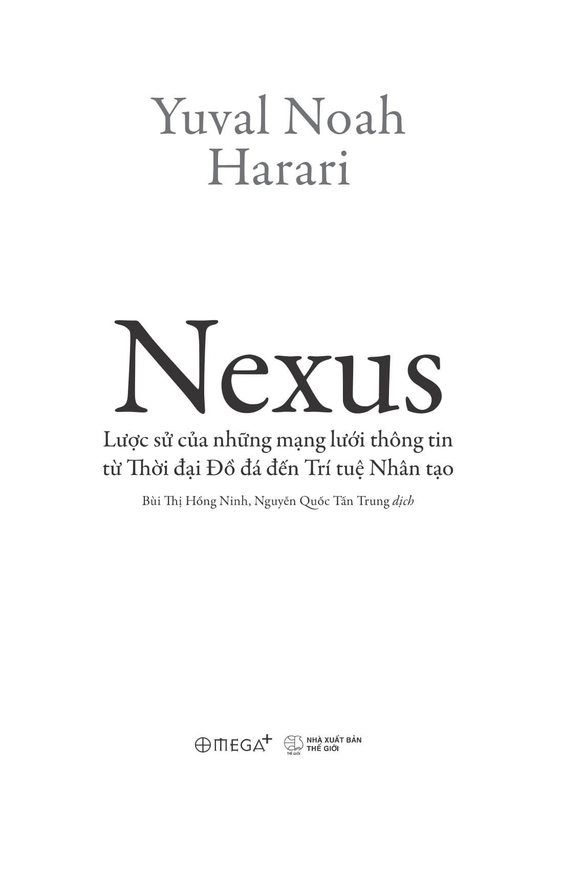 combo sách homo deus - lược sử tương lai + nexus - lược sử của những mạng lưới thông tin từ thời đại đồ đá đến trí tuệ nhân tạo (bộ 2 cuốn) - Ảnh 5