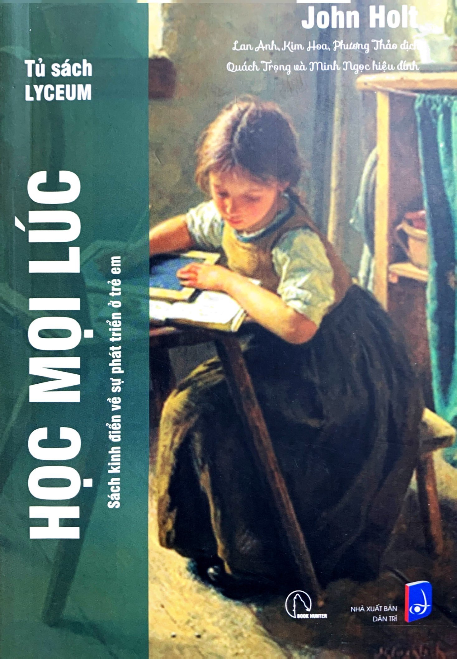 combo sách tư tưởng giáo dục của john holt - nuôi dưỡng sự tự học (bộ 6 cuốn) - Ảnh 3