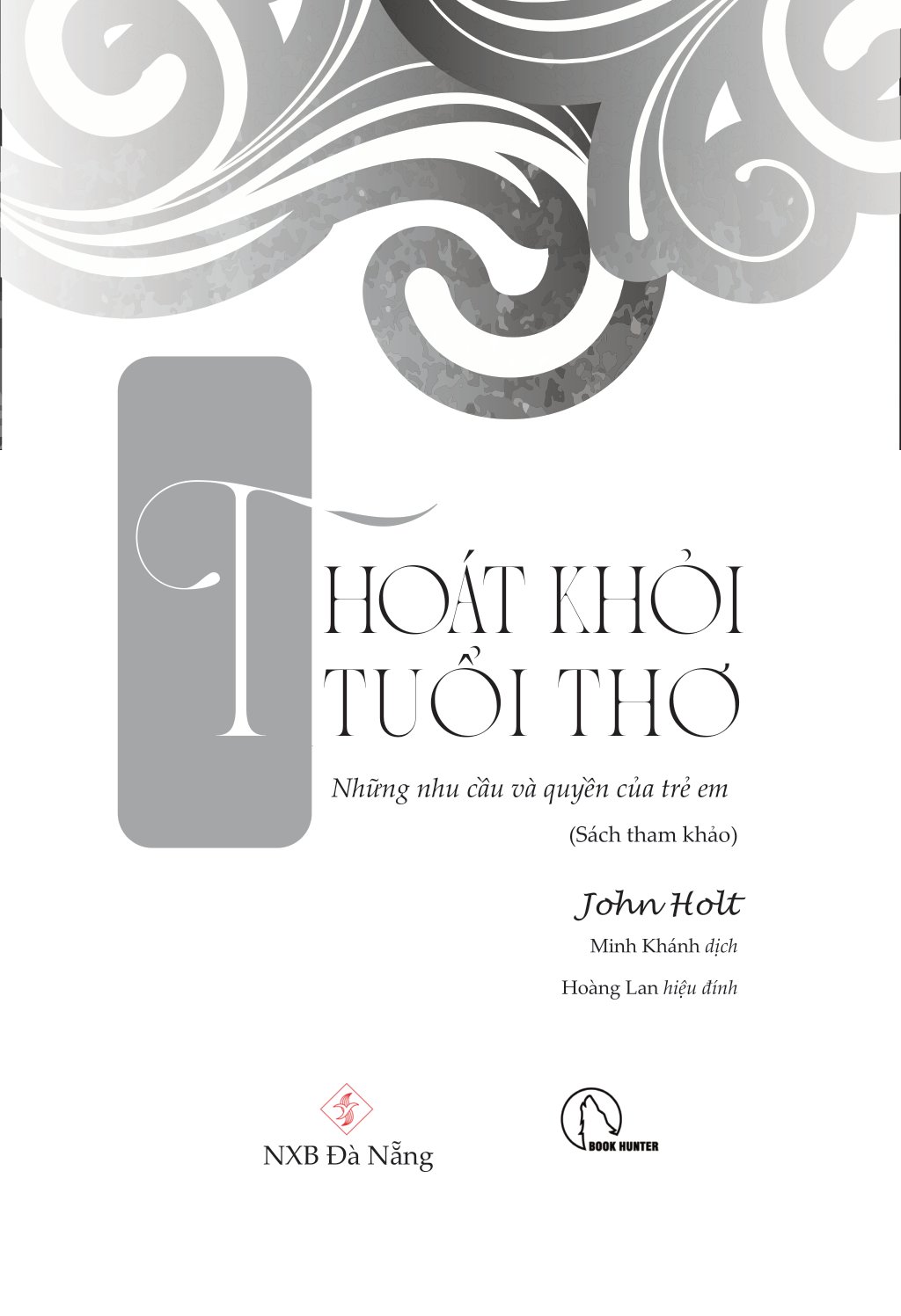 combo sách tư tưởng giáo dục của john holt - nuôi dưỡng sự tự học (bộ 6 cuốn) - Ảnh 9