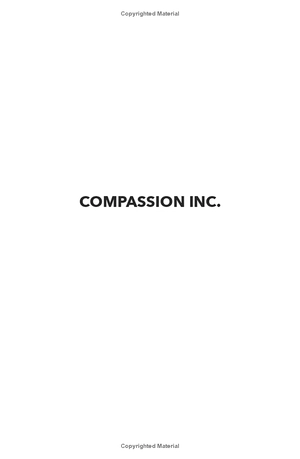 compassion inc.: unleashing the power of empathy in life and business - Ảnh 3