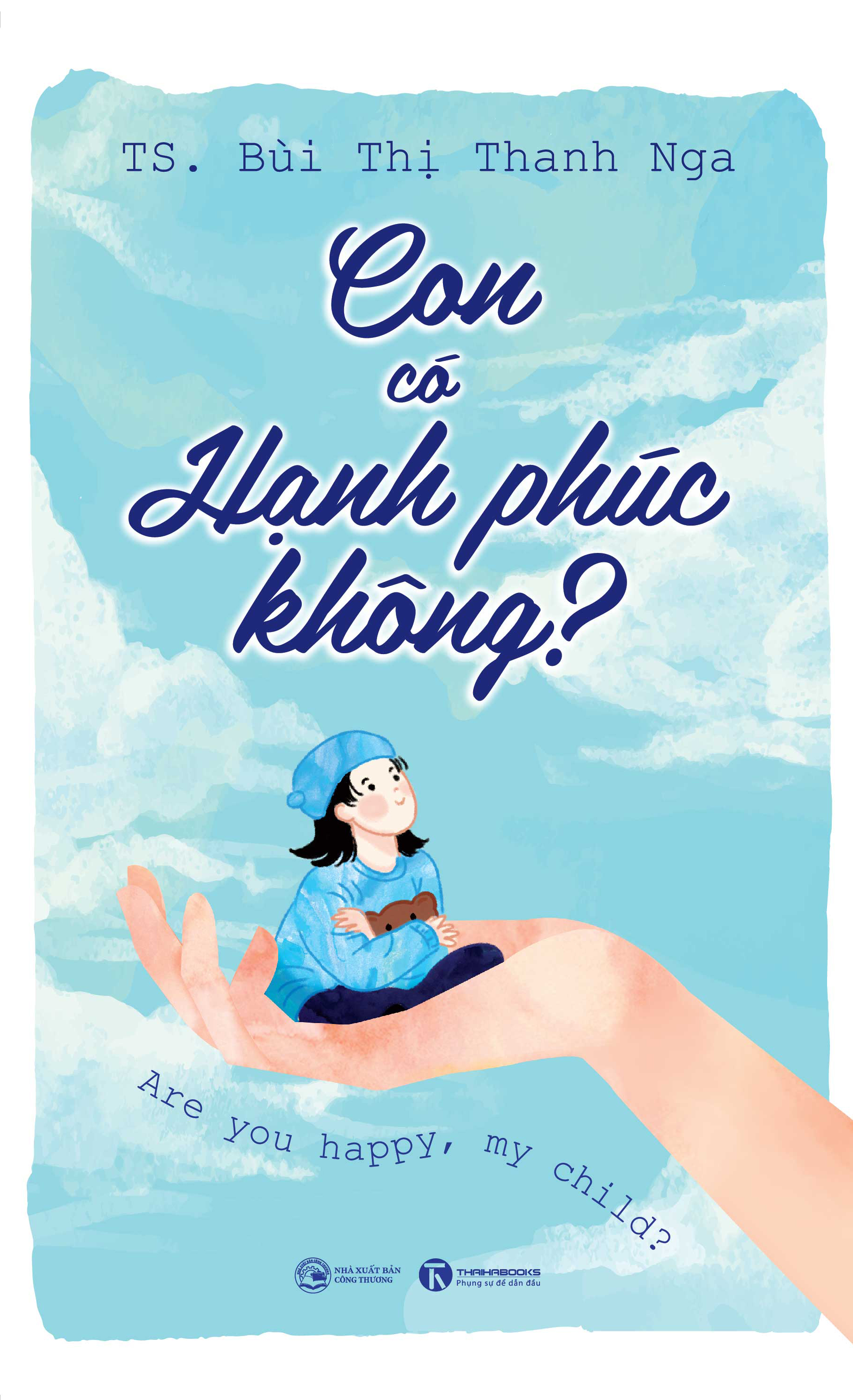 con có hạnh phúc không? - Ảnh 2