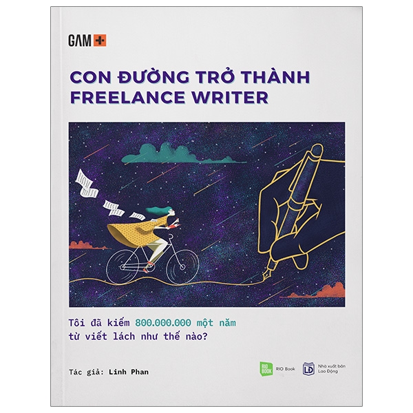 con đường trở thành freelancer writer - tôi đã kiếm 800.000.000 một năm từ viết lách như thế nào? (tái bản)